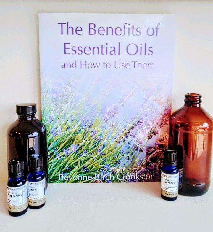 “The Benefits of Essential Oils and How to Use Them” Book by Bevonne Birch Crookston